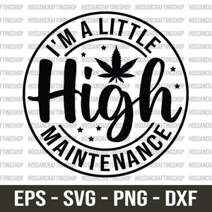 Soy un poco exigente (SVG), Fumeta (SVG), Cannabis (SVG), Frases sobre marihuana (SVG), Marihuana (SVG), Fumar (SVG), Fumar hierba (SVG), Archivos de corte, Cricut