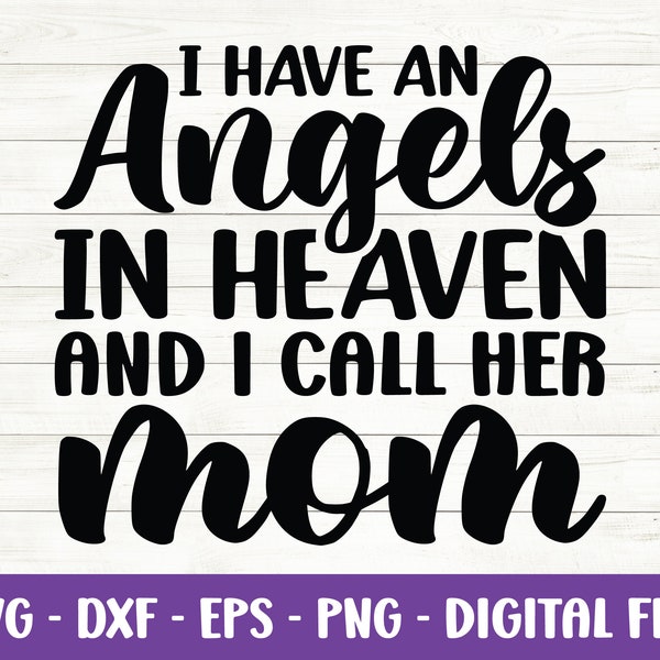 I Have an Angel in Heaven and I Call Her Mom Svg - Etsy