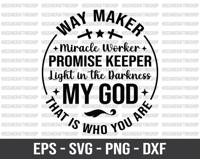 Waymaker SVG Cut File Miracle Worker SVG Promise Keeper Svg Faith SVG ...