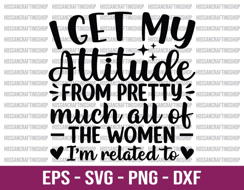 I Get My Attitude SVG Newborn Quotes Svg Funny Baby Svg - Etsy
