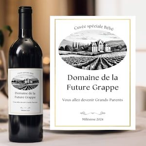 Étiquette vin annonce grossesse grands-parents personnalisable tu vas devenir grand père grand mère papy mamie domaine de la future grappe
