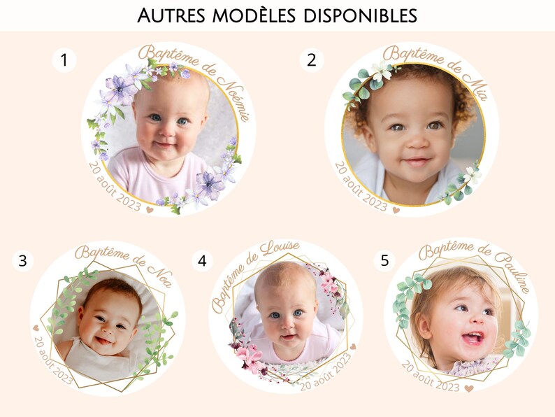 May include: Five different designs for a baby's baptism announcement. Each design features a baby's photo in a circle with a gold frame and floral accents. The text "Bapt&ecirc;me de" is included in each design, followed by the baby's name. The date "20 ao&ucirc;t 2023" is also included in each design.