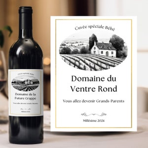 Étiquette vin annonce grossesse grands-parents tu vas devenir grand père grand mère papy mamie domaine du ventre rond annonce bébé originale