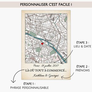 May include: A vintage-style map of Paris with a red heart marking a location. The text includes "Paris" and the date "July 18, 2017." Additional text indicates customizable elements: location, date, names, and a personalized phrase. The top text reads "Personalize is easy!"