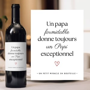 Wine label announcing pregnancy grandpa a great dad always gives an exceptional grandpa future grandfather