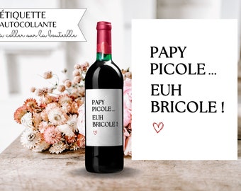 Étiquette vin cadeau papy mamie idée cadeau papy picole euh bricole mamie picole euh bricole fête des grands pères fête des grands mères