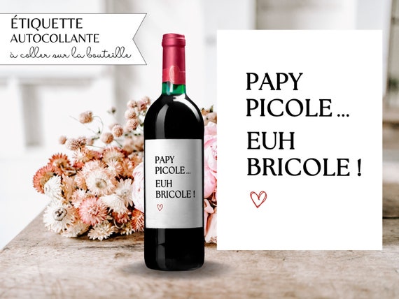 Étiquette vin cadeau papy mamie idée cadeau papy picole euh bricole mamie picole euh bricole fête des grands pères fête des grands mères