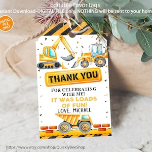 EDITABLE Favor tags Construction Birthday, Dump Truck Party Thank you tags, Gift tags Template printable Instant Digital download