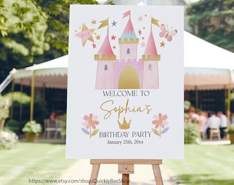 May include: A white sign on a wooden easel features a pink castle illustration with gold accents. The sign reads "Welcome to Sophia's Birthday Party" with the date January 25th, 20xx. A butterfly and stars decorate the top.