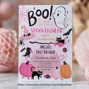 May include: Pink and black Halloween party invitation with a ghost, bats, a witch's hat, a black cat, a crow, pumpkins, and candy. The text reads "Boo! Join us for a Spooktacular Party Celebrating Amelia's First Birthday. November 28 | 3-6pm. Sophia's House 123Street Name, City Nam State, Country 12345. RSVP to mom Sophia 123-456-7890. https://www.etsy.com/shop/QuicklyBeeShop"