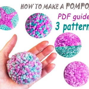 Puede incluir: Una guía en PDF titulada HOW TO MAKE A POMPOM 3 patterns con instrucciones para crear pompones de lana. La imagen muestra varios ejemplos circulares de pompones en tonos rosa, morado y azul claro con diversos diseños.