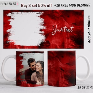 May include: Two white mugs with handles. One mug has a red and white watercolor design with a couple's photo in the center. The other mug has a red and white watercolor design with the text "Yourtext". The text "Add your photos" is on the right side of the image. The text "15 OZ 11 OZ" is at the bottom right corner of the image.