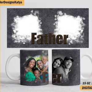 Fathers day mug template, photo mug wrap with 2 photo frames, personalised 15 oz 11 oz mug Sublimation designs downloads, coffee mug png