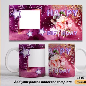 Fotobecher mit 1 Fotobild Happy Birthday Sublimationsbecher png für Bild Geburtstagskaffeetasse Vorlage Becher 15 oz und 11 oz png Dateien