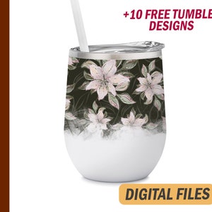 Floral wine tumbler png file for sublimation design Dark background 12 Oz wine tumblers template instant downloads Flower wine cup file