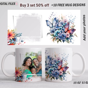May include: Two white ceramic mugs with a floral design featuring blue and purple flowers, green leaves, and butterflies. One mug has a photo of a family of four in the center. The text "Buy 3 set 50% off +10 FREE MUG DESIGNS" is at the top of the image. The text "15 OZ 11 OZ" is at the bottom of the image. The text "Add your photos" is on the right side of the image.