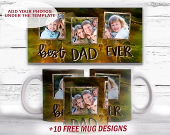 Fathers day mug with 3 photo frames, Best dad ever mug template, sublimation designs downloads for 15oz, 11 oz cups, custom gift for dad