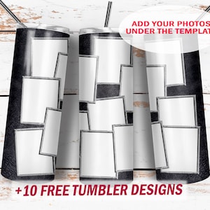 Könnte beinhalten: Drei Edelstahlbecher mit einem schwarz-weißen Design. Jeder Becher hat mehrere rechteckige Flächen zum Hinzufügen von Fotos. Der Text "ADD YOUR PHOTOS UNDER THE TEMPLATE" befindet sich oben im Bild. Der Text "+10 FREE TUMBLER DESIGNS" befindet sich unten im Bild.