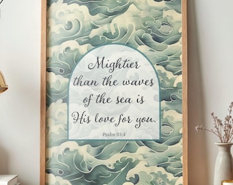 Psalm 93:4 Wall Art, Mightier Than the Waves Scripture Print, Christian Coastal Decor, Ocean Bible Verse Poster, Beach Art, Digital Download