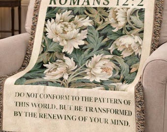 Römer 12: 2 Gewebte Decke, Blumen Bibel Vers Werfen, Schrift Geschenk für sie, Glaube basiert Wohnkultur Wohnzimmer, christliche gewebte Decke