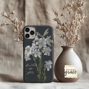 Consider the Lilies Vintage Scripture Snap Case, Phone Cover, Samsung/iPhone Case, Galaxy Phone Cover, Christian iPhone Case, Gift for Her