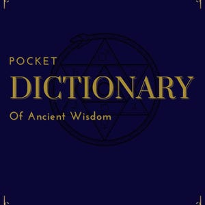 Pocket Dictionary of Ancient Wisdom