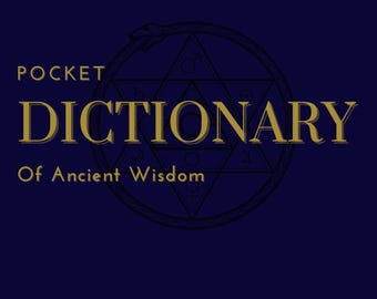 Pocket Dictionary of Ancient Wisdom