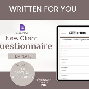 May include: A screenshot of a computer screen showing a Google Forms template for a new client onboarding questionnaire. The template is titled "VA New Client Onboarding Questionnaire" and includes fields for business name, contact person, email address, and phone number.