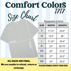 K&ouml;nnte beinhalten: Gr&ouml;&szlig;entabelle f&uuml;r T-Shirts in den Gr&ouml;&szlig;en S bis 4XL. Die Ma&szlig;e sind in Zoll angegeben. Die Tabelle zeigt die Breite und L&auml;nge jeder Gr&ouml;&szlig;e.  "Comfort Colors 1717" und "Alle Verk&auml;ufe sind endg&uuml;ltig. Wir k&ouml;nnen keine R&uuml;ckerstattung, R&uuml;ckgabe oder Umtausch anbieten. Bitte &uuml;berpr&uuml;fen Sie Ihre Gr&ouml;&szlig;e." sind ebenfalls im Bild enthalten.