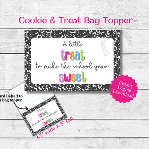 Back to School Bag Topper - Sweet Treat - Instant Download -  3.5&quot; X 5&quot;  For Mini Cookies, Snacks & Treats! Printable Gift or Favor Card/Tag