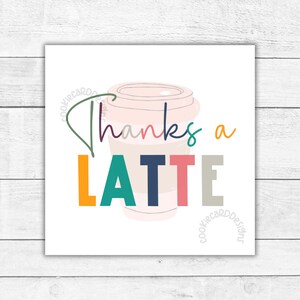 Tagi prezentowe THANKS A LATTE - kwadratowe etykiety 2" i 2,5" - etykieta/karta na opakowanie prezentu na sezon jesienny - do pobrania w wersji do druku - nauczyciel, kawa, etykiety świąteczne