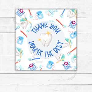 Dental Thank You You&#39;re The Best Gift Tags - 2&quot; & 2.5&quot; Sizes  - Printable Tags for Dentist - Hygienist - Orthodontist