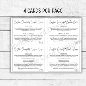 May include: Four black and white cards with the text "Custom Decorated Cookie Care" and instructions on how to store and freeze decorated cookies. The text includes the shelf life of the cookies, which is 7 days at room temperature and up to 3 months in the freezer. The cards also include instructions on how to freeze the cookies, which involves letting them defrost on the counter for a few hours or overnight. The text also states that it is important to let all the condensation evaporate before opening the container.