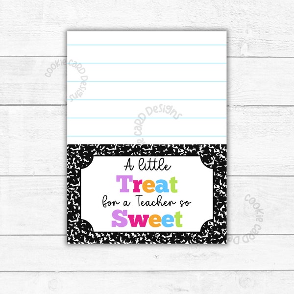 Cookie Bag Topper -  A Little Treat For A Teacher So Sweet - Teacher/School Appreciation Printable 3.5" X 5" Cards
