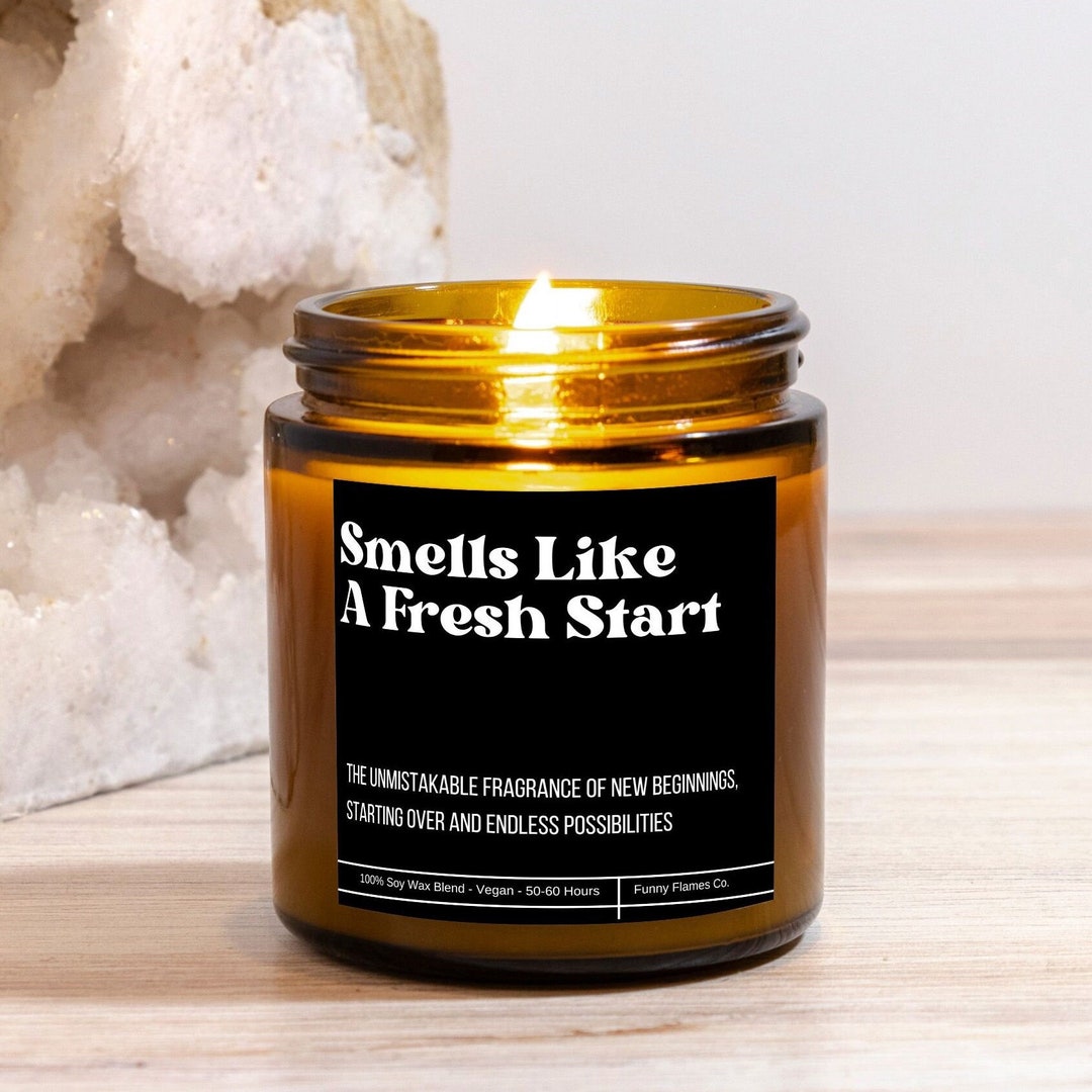 Funny Candle for Women Smells Like A Fresh Start Gift New Job Candle