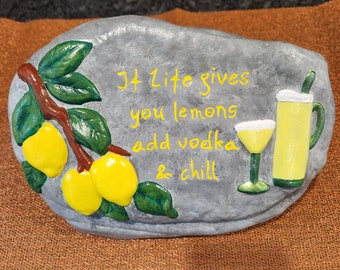 If Life Gives You Lemons Rock