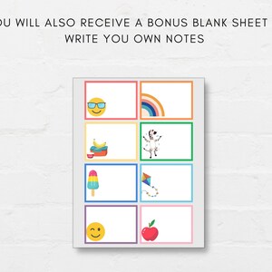 These Lunchbox notes are a perfect way to brighten your child's day! Simply print and cut, add a note at back or leave it blank. You will also receive a bonus blank sheet to write your own notes, print as many time as you need.