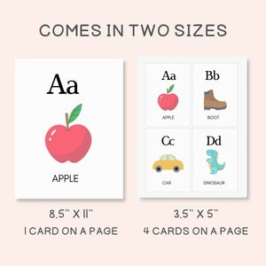 May include: Two sizes of printable alphabet flash cards. The larger card is 8.5 inches by 11 inches and features a red apple with a green stem and leaf. The smaller card is 3.5 inches by 5 inches and features four cards with letters, pictures, and words: Aa Apple, Bb Boot, Cc Car, and Dd Dinosaur.