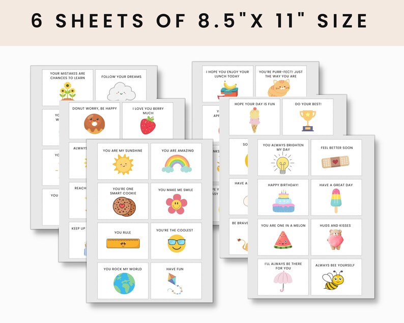 May include: Six sheets of 8.5 x 11 inch printable cards with positive affirmations and cute illustrations. The cards feature a variety of colourful designs, including a donut, a rainbow, a sun, a cookie, a flower, a ruler, a globe, a kite, a lightbulb, a plaster, an ice cream, a watermelon, a bear, an umbrella, and a bee.