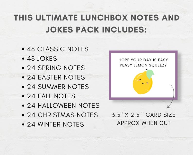 Brighten Up Your Childs Lunch with these fun Lunchbox jokes and notes. This printable bundle includes more than 250 cards.