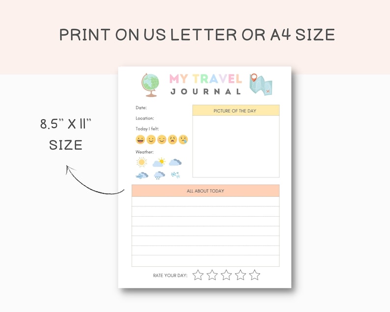 May include: Printable travel journal template featuring a colourful globe and map design. The template includes sections for date, location, weather, how you felt, a picture of the day, and space to write about your day. The journal is 8.5 inches by 11 inches.