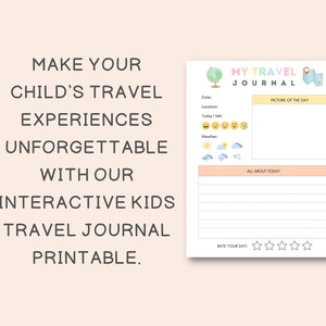 May include: Printable travel journal for kids with a colourful design. It includes sections for date, location, how they felt, weather, a picture of the day, a space to write about their day, and a rating system.