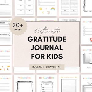 May include: A digital gratitude journal for kids, featuring over 20 pages with prompts for daily reflections. The journal includes sections for favorite things, weekly schedules, and special memories. The words "Ultimate Gratitude Journal For Kids" are displayed.