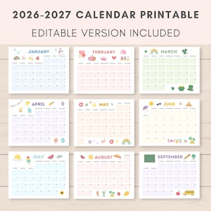 May include: A printable 2026-2027 calendar with an editable version. Each month is displayed on a separate square, with decorative elements like hearts, rainbows, and seasonal icons. The months are January, February, March, April, May, June, July, August, and September.