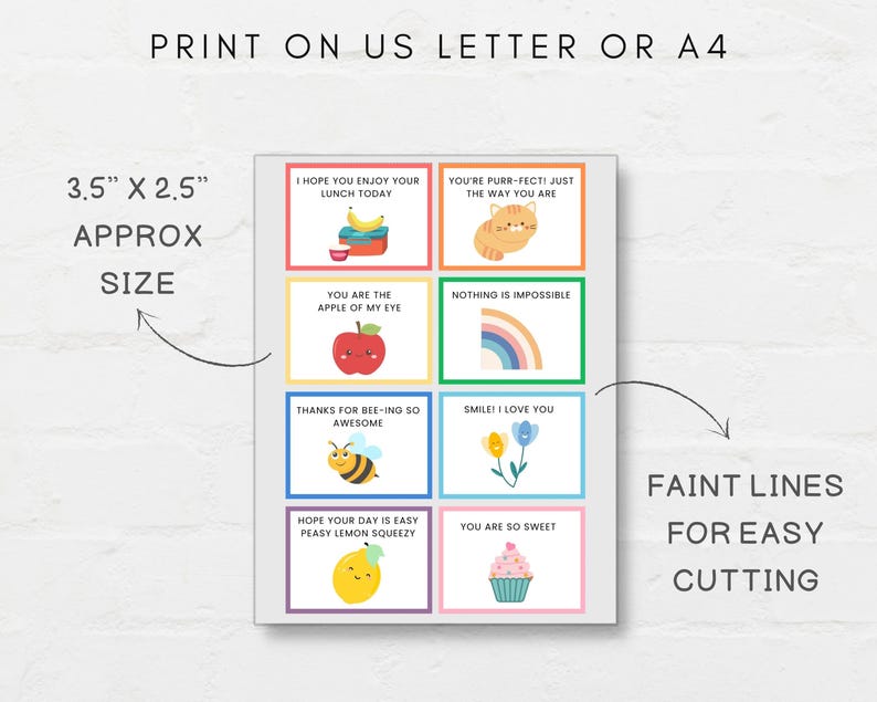 These Lunchbox notes are a perfect way to brighten your child's day! Simply print and cut, add a note at back or leave it blank. You will also receive a bonus blank sheet to write your own notes, print as many time as you need.