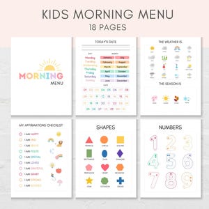 May include: A printable set of 18 pages for kids featuring a morning menu, a calendar, weather and season icons, an affirmation checklist, shapes, and numbers.
