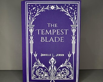 The Tempest Blade Hardcover Rebind | Book Six by Danielle L. Jensen