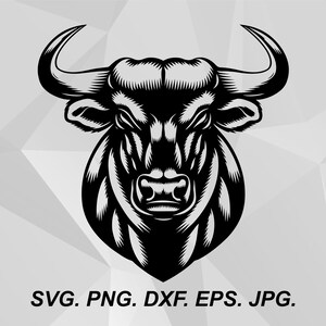 May include: A black and white graphic illustration of a bull head facing forward with prominent horns and detailed shading. Below the bull head, the text reads SVG. PNG. DXF. EPS. JPG. The design features bold lines and high contrast elements.