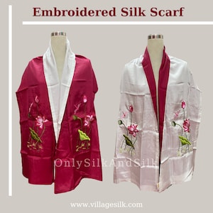 Embroidered Silk Scarf - 100% Pure Mulberry Silk - Handmade Embroidery Floral Scarf - Woman Scarves - 2 sided Silk Scarf