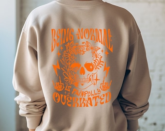 Normal sein ist schmerzlich überbewertet Crewneck